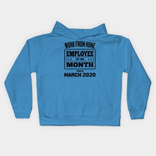 Work From Home Employee of The Month Kids Hoodie